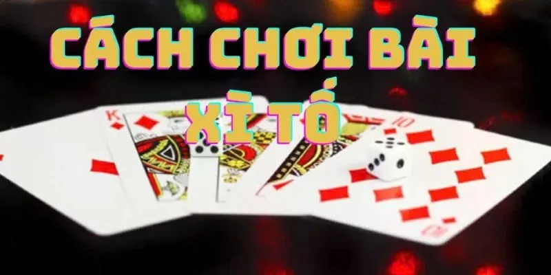 Khái quát về bài xì tố