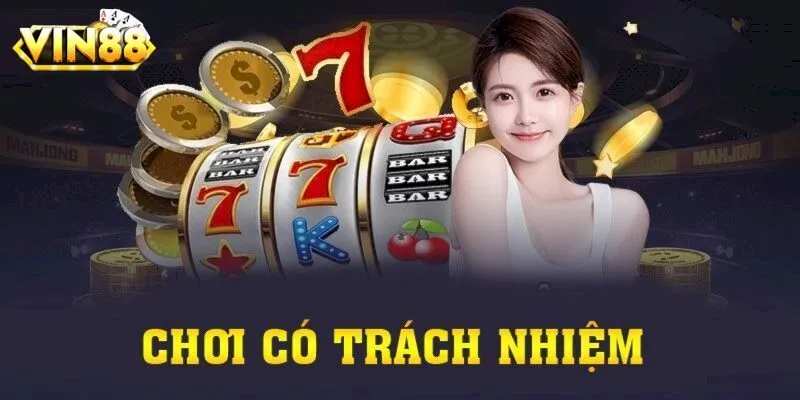 Nguyên Tắc Chơi Có Trách Nhiệm